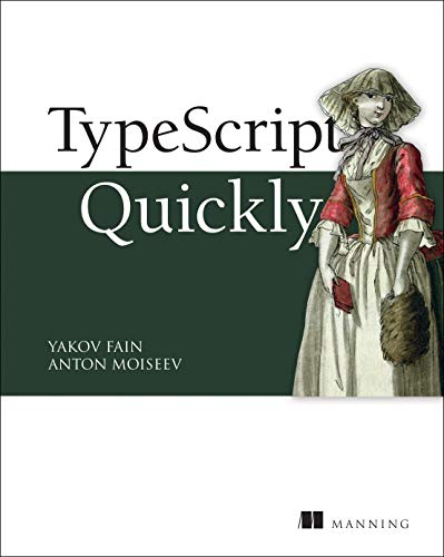 Stock image for TypeScript Quickly for sale by Books for Life