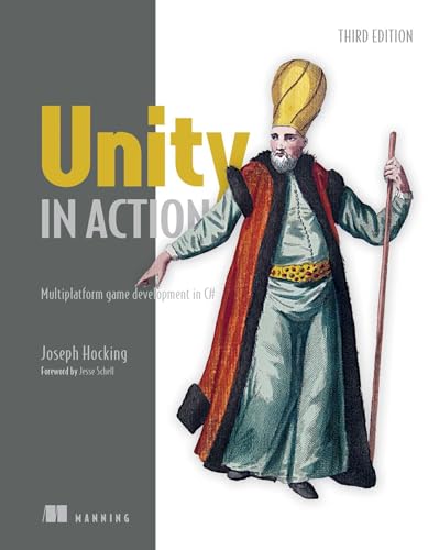 9781617299339: Unity in Action: Multiplatform Game Development in C#