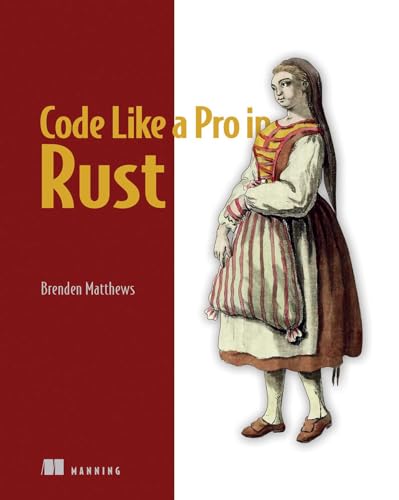 9781617299643: Code Like a Pro in Rust
