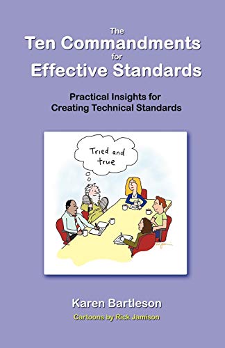 Stock image for The Ten Commandments for Effective Standards: Practical Insights for Creating Technical Standards for sale by Brook Bookstore On Demand