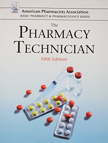 Imagen de archivo de The Pharmacy Technician (American Pharmacists Association Basic Pharmacy Pharmacology) a la venta por Books of the Smoky Mountains