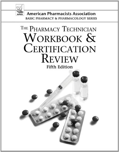 Imagen de archivo de The Pharmacy Technician Workbook Certification Review (American Pharmacists Association Basic Pharmacy and Pharmacology Series) a la venta por Front Cover Books