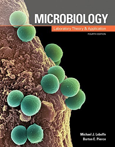 9781617314810: Microbiology: Laboratory Theory and Application by Michael J. Leboffe (2015-01-01)