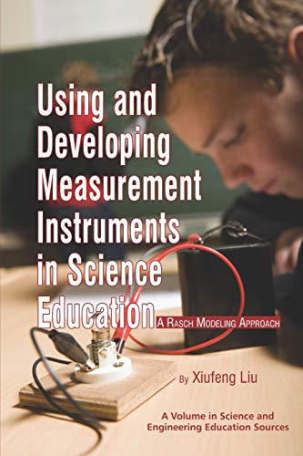 9781617350030: Using and Developing Measurement Instruments in Science Education: A Rasch Modeling Approach: A Rasch Modeling Approach (PB) (Science & Engineering Education Sources)