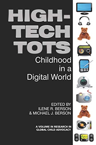 9781617350092: High-Tech Tots: Childhood in a Digital World (Research in Global Child Advocacy)