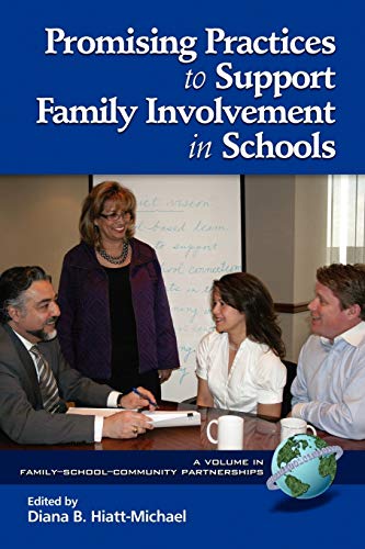 Imagen de archivo de Promising Practices to Support Family Involvement in Schools (Family School Community Partnership Issues) a la venta por Qwertyword Ltd