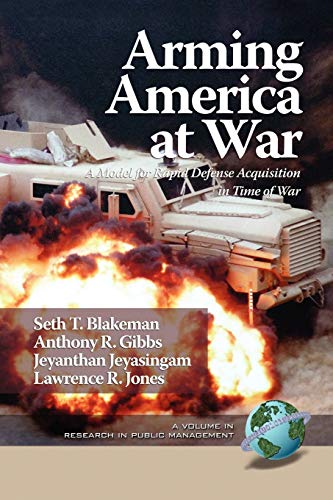 Stock image for Arming America at War a Model for Rapid Defense Acquisition in Time of War (PB) for sale by Chiron Media