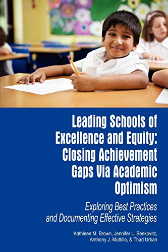 Imagen de archivo de Leading Schools of Excellence and Equity: Closing Achievement Gaps Via Academic Optimism (NA) a la venta por Lucky's Textbooks