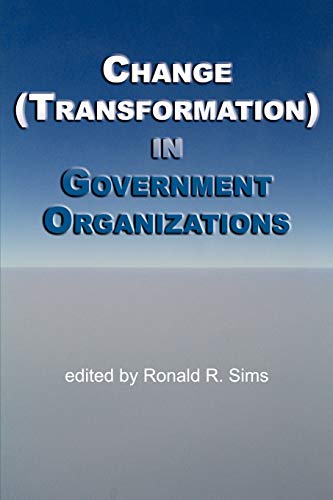 9781617351228: Change (Transformation) in Government Sector Organizations