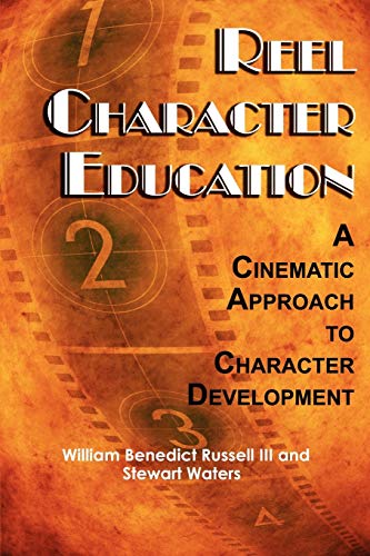 9781617351259: Reel Character Education: A Cinematic Approach to Character Development: A Cinematic Approach to Character Development (PB)
