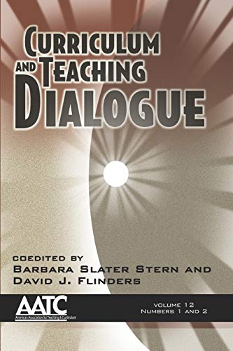 Imagen de archivo de Curriculum and Teaching Dialogue: Vol. 12 # 1 & 2 (American Association for Teaching & Curriculum) a la venta por HPB-Red