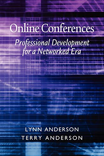 Online Conferences: Professional Development for a Networked Era (9781617351389) by Anderson, Lynn; Anderson, Terry
