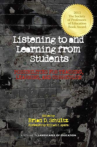 Imagen de archivo de Listening to and Learning from Students : Possibilities for Teaching, Learning, and Curriculum a la venta por Better World Books: West