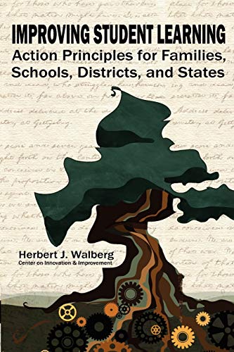 Stock image for Improving Student Learning: Action Principles for Families, Schools, Districts and States for sale by HPB-Red