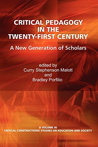 Imagen de archivo de Critical Pedagogy in the Twenty-First Century: A New Generation of Scholars a la venta por Montana Book Company