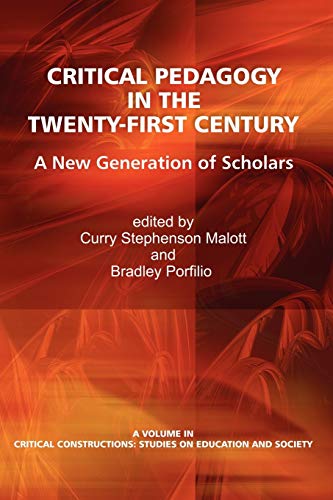 Stock image for Critical Pedagogy in the Twenty-First Century: A New Generation of Scholars for sale by Chiron Media