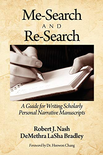 Beispielbild fr Me-Search and Re-Search: A Guide for Writing Scholarly Personal Narrative Manuscripts zum Verkauf von Textbooks_Source