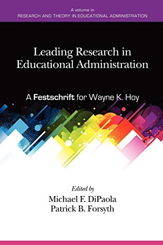 Stock image for Leading Research in Educational Administration: A Festschrift for Wayne K. Hoy (Research and Theory in Educational Administration) for sale by HPB-Red