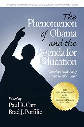 Stock image for The Phenomenon of Obama and the Agenda for Education: Can Hope Audaciously Trump Neoliberalism? for sale by ThriftBooks-Atlanta