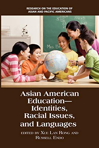 Stock image for Asian American Education: Identities, Racial Issues, and Languages (Research on the Education of Asian Pacific Americans) for sale by Blue Vase Books