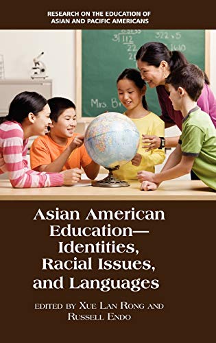 Stock image for Asian American Education: Identities, Racial Issues, and Languages (Hc) (Research on the Education of Asian Pacific Americans) for sale by Lucky's Textbooks
