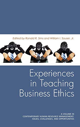 9781617354700: Experiences in Teaching Business Ethics