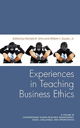 9781617354700: Experiences in Teaching Business Ethics (HC) (Contemporary Human Resource Management Issues, Challenges, and Opportunities)