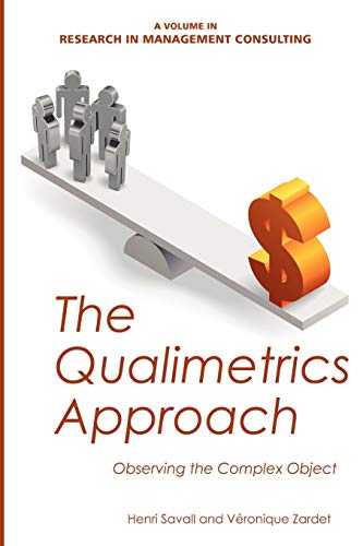 Stock image for The Qualimetrics Approach: Observing the Complex Object (Research in Management Consulting) for sale by Irish Booksellers