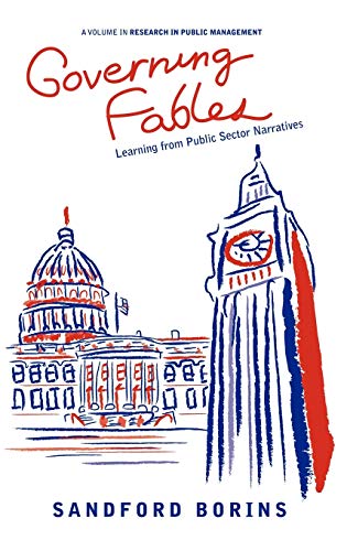 9781617354915: Governing Fables: Learning from Public Sector Narratives (Hc) (Research in Public Management)