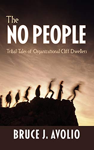 9781617355707: The No People: Tribal Tales of Organizational Cliff Dwellers (HC)