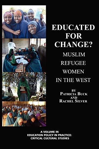 Imagen de archivo de Educated for Change? Muslim Refugee Women in the West a la venta por Chiron Media