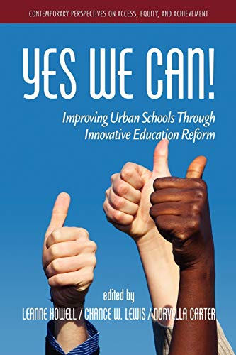 Imagen de archivo de Yes We Can! Improving Urban Schools Through Innovative Education Reform a la venta por Chiron Media