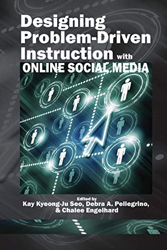 9781617356445: Designing Problem-Driven Instruction with Online Social Media (NA)