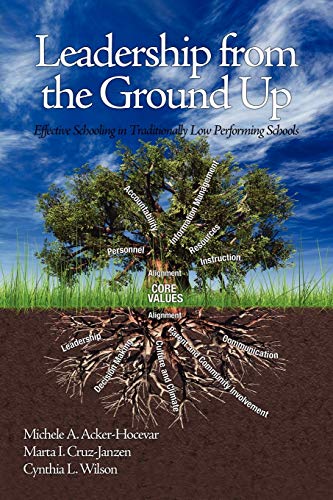 Imagen de archivo de Leadership from the Ground Up: Effective Schooling in Traditionally Low Performing Schools a la venta por Chiron Media