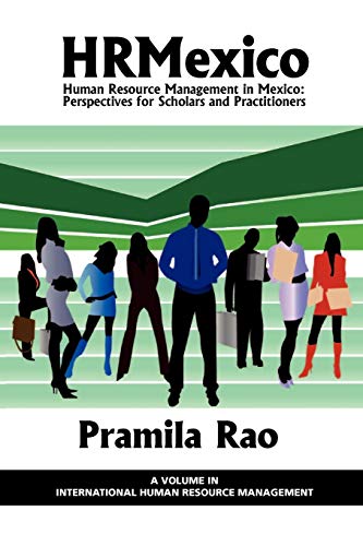 Imagen de archivo de Human Resource Management in Mexico: Perspectives for Scholars and Practitioners (International Human Resource Management) a la venta por Lucky's Textbooks