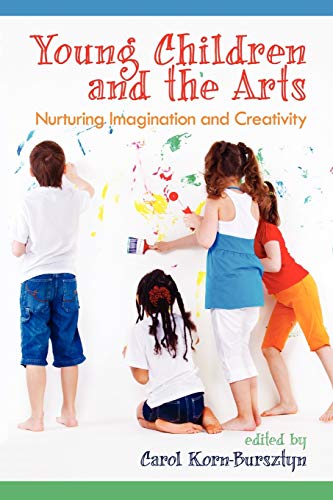 Beispielbild fr Young Children and the Arts: Nurturing Imagination and Creativity zum Verkauf von ThriftBooks-Dallas