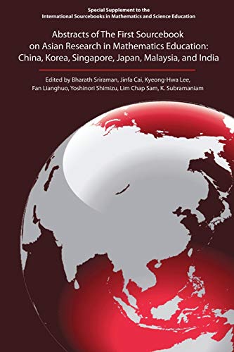 Imagen de archivo de Abstracts of The First Sourcebook on Asian Research in Mathematics Education: China, Korea, Singapore, Japan, Malaysia and India (International Sourcebooks in Mathematics and Science Education) a la venta por HPB-Red