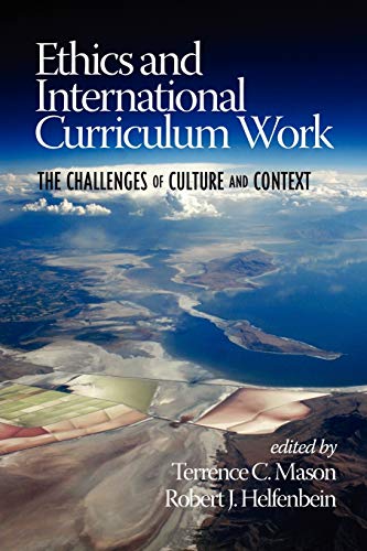 Imagen de archivo de Ethics and International Curriculum Work: The Challenges of Culture and Context a la venta por HPB-Red