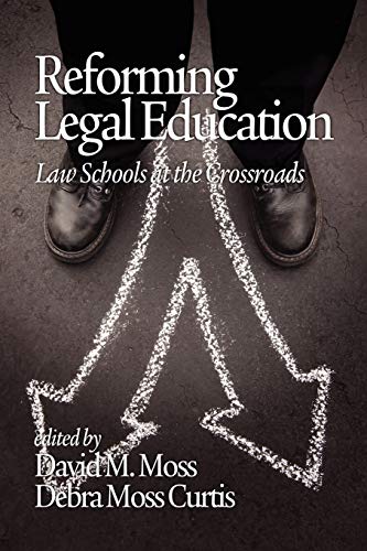 Beispielbild fr Reforming Legal Education: Law Schools at the Crossroads (NA) zum Verkauf von Wonder Book