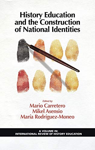 Imagen de archivo de History Education and the Construction of National Identities (Hc) (International Review of History Education) a la venta por Lucky's Textbooks