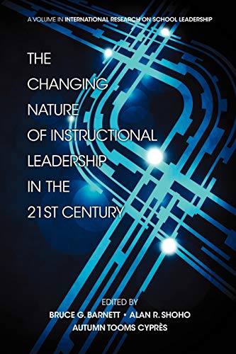 9781617359385: The Changing Nature of Instructional Leadership in the 21st Century (International Research on School Leadership)