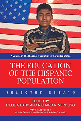 9781617359569: The Education of the Hispanic Population: Selected Essays (The Hispanic Population in the United States)