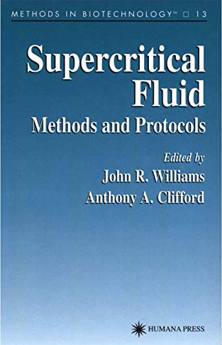 9781617370793: Supercritical Fluid Methods and Protocols: 13 (Methods in Biotechnology)