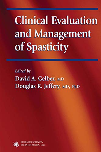 9781617371097: Clinical Evaluation and Management of Spasticity (Current Clinical Neurology)