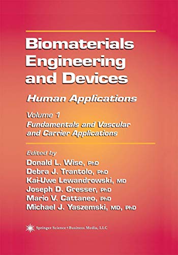 Imagen de archivo de Biomaterials Engineering and Devices: Human Applications: Volume 1: Fundamentals and Vascular and Carrier Applications a la venta por Lucky's Textbooks