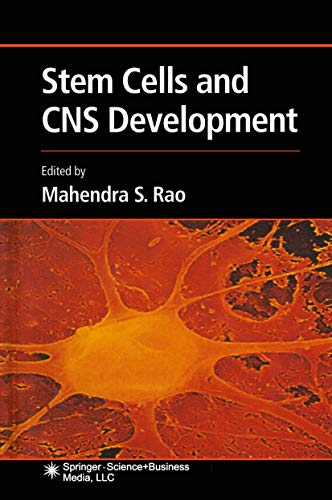 Stem Cells and CNS Development - Mahendra S. Rao, Scott Lipnick