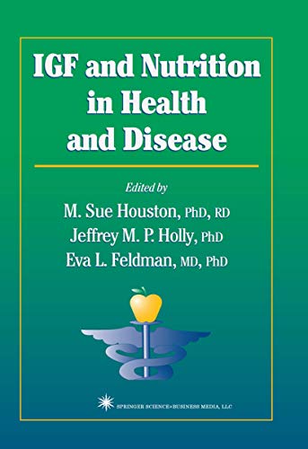 IGF and Nutrition in Health and Disease - M. Sue Houston
