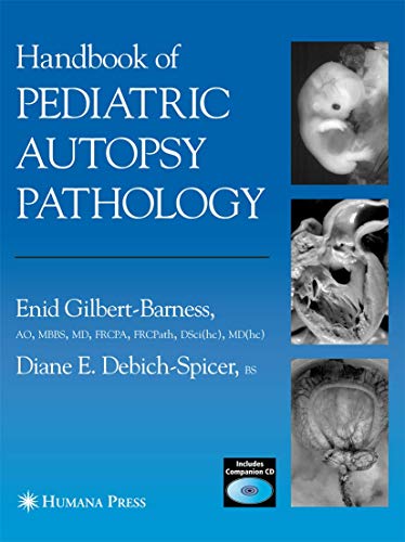 Handbook of Pediatric Autopsy Pathology - Gilbert-Barness Enid Debich-Spicer Diane E.