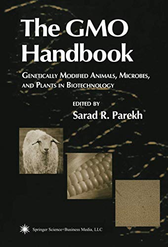 Imagen de archivo de The GMO Handbook: Genetically Modified Animals, Microbes, and Plants in Biotechnology a la venta por HPB-Red