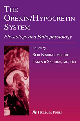 Stock image for The Orexin/Hypocretin System: Physiology and Pathophysiology (Contemporary Clinical Neuroscience) for sale by dsmbooks